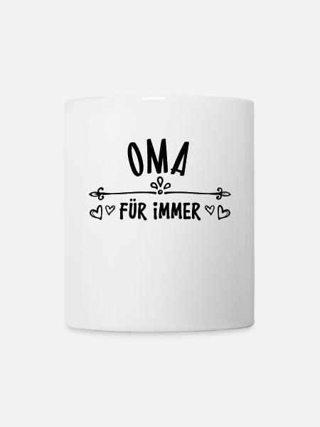 Großmutter Oma Alte Frau Statement Glückwunsch - Tasse - Weiß