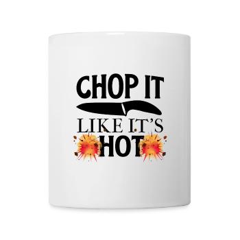 Chop it like it's hot funny saying - Mug - white - Front