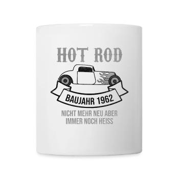 Hot Rod 1962 – Nie Alt, Immer Heiß - Tasse - Weiß - Vorne