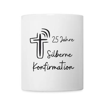 Silberne Konfirmation 25 Jahre Jubelkonfirmation - Tasse - Weiß - Vorne