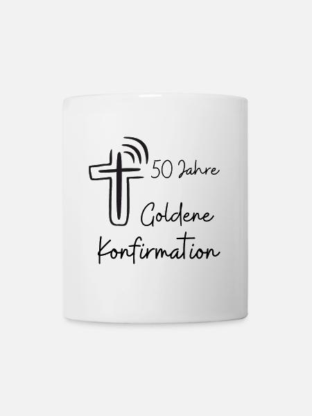 Goldene Konfirmation 50 Jahre Jubelkonfirmation - Tasse - Weiß