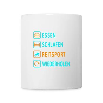 Essen. Schlafen. Reitsport. Wiederholen Design - Tasse - Weiß - Vorne
