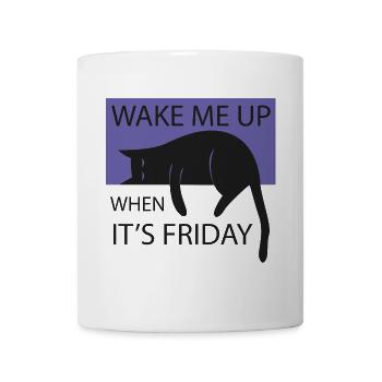 Wake me up when it's friday! - Mug - white - Front