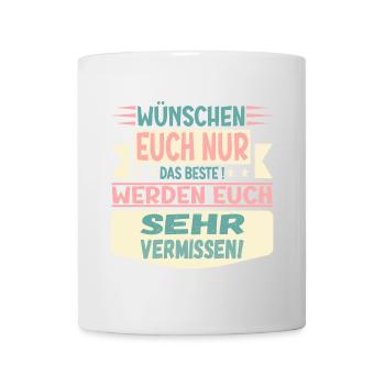 ABSCHIEDSFEIER ABSCHIED NEHMEN GRUPPE FAMILIE TEAM - Tasse - Weiß - Vorne