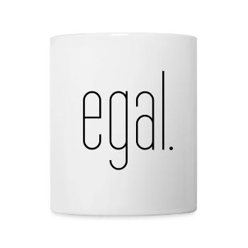 egal - Tasse - Weiß - Vorne