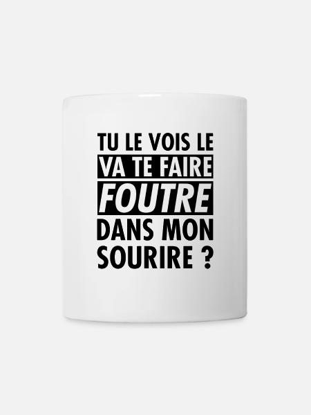 Tu le vois le va te faire foutre ? - Mug blanc - blanc