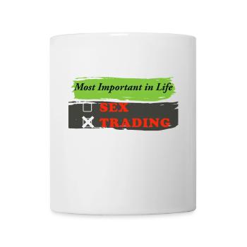 Most Important in Life Sex Trading Motive - Mug - white - Front