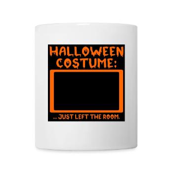 Lustiges Halloween Kostüm - Zitate - Tasse - Weiß - Vorne