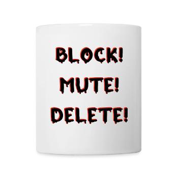 BLOCK MUTE DELETE - Mug - white - Front