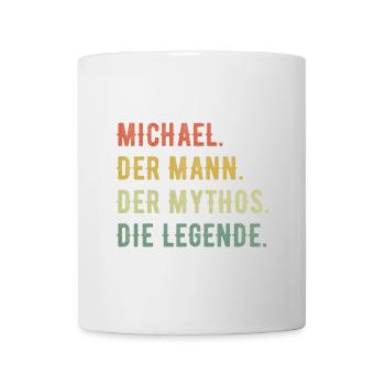 Michael Vorname Der Mann Der Mythos Die Legende - Tasse - Weiß - Vorne