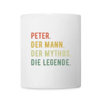 Peter Vorname Der Mann Der Mythos Die Legende - Tasse - Weiß - Vorne