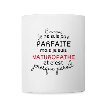 En Vrai Pas Parfaite Mais Naturopathe - Mug blanc - blanc - Devant