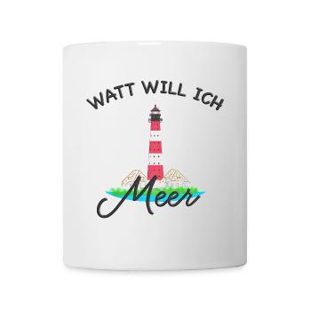 Westerhever Leuchtturm Nordsee, Watt will ich Meer - Tasse - Weiß - Vorne