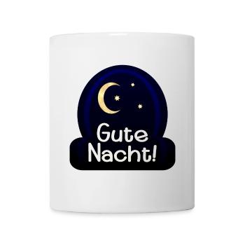 GUTE NACHT - SCHLAFEN - HALBMOND - Tasse - Weiß - Vorne