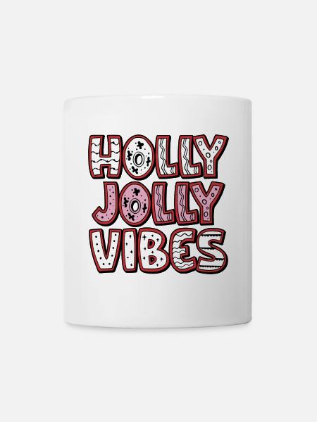 Holly Jolly Vibes - Tasse - Weiß