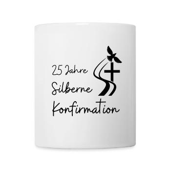 Silberne Konfirmation 25 Jahre Jubelkonfirmation - Tasse - Weiß - Vorne
