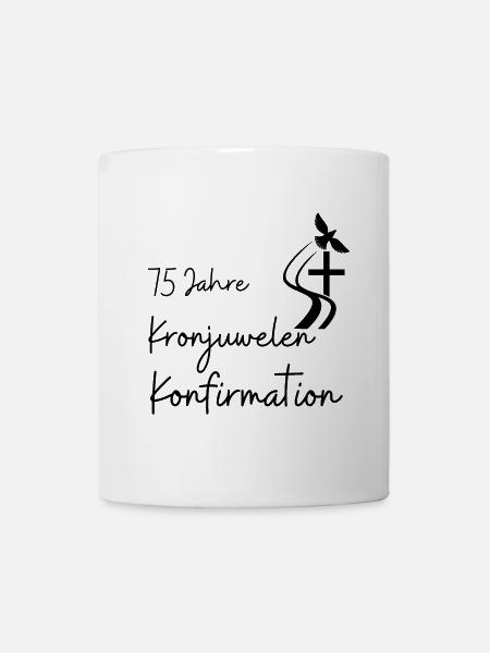 Kronjuwelen-Konfirmation 75 Jahre Jubelkonfirmatio - Tasse - Weiß
