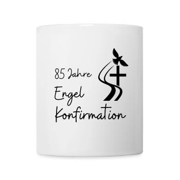 Engel Konfirmation 85 Jahre Jubelkonfirmation - Tasse - Weiß - Vorne