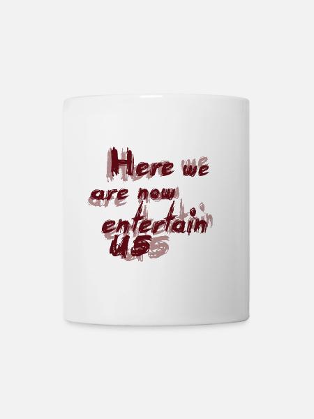 Hier sind wir nun - Tasse - Weiß