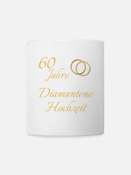 60 Jahre Diamantene Hochzeit Ringe goldfarben Text - Tasse - Weiß