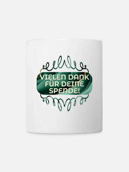VIELEN DANK FÜR DEINE SPENDE - Tasse - Weiß