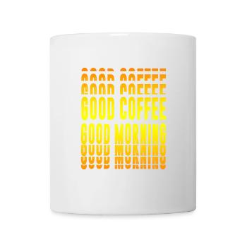 Guter Kaffee, guter Morgen - Tasse - Weiß - Vorne