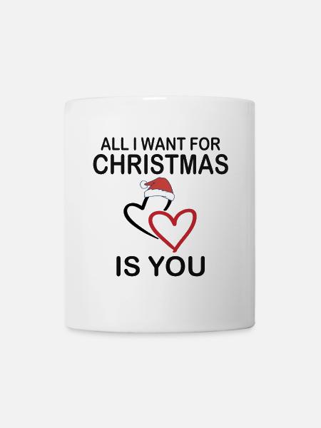 All I want for christmas is you t-shirt - Mug - white