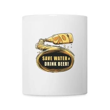 Save Water Drink Beer / Wasser sparen Bier trinken - Tasse - Weiß - Vorne