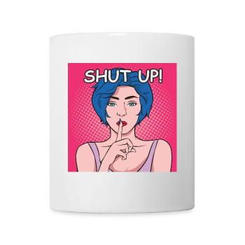 Shut Up Popart Dame mit Blauem Haar - Tasse - Weiß - Vorne