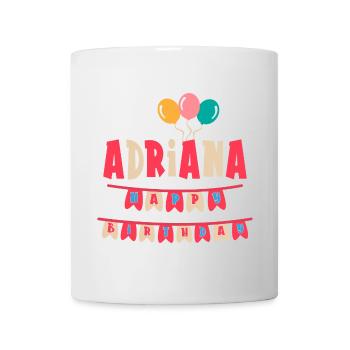 Adriana t-shirt joyeux anniversaire joyeux anniversaire - Mug blanc - blanc - Devant