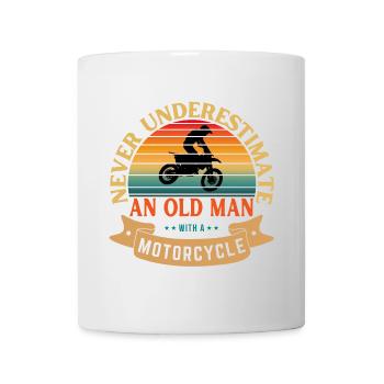 UNTERSCHÄTZEN SIE NIEMALS EINEN ALTEN MANN MIT EINEM MOTORRAD - Tasse - Weiß - Vorne