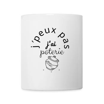 J'Peux Pas J'Ai Poterie - Mug blanc - blanc - Devant