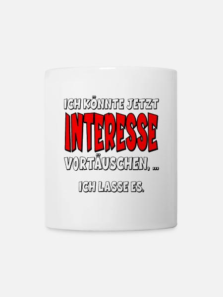 SPRUCH KOMMUNIKATION - INTERESSE VORTÄUSCHEN PARTY - Tasse - Weiß