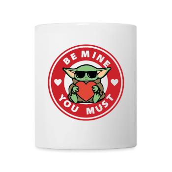 be mine you must - Mug - white - Front
