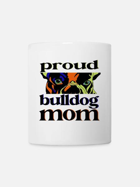 Proud Bulldog Mom Pop Art Design - Mug - white