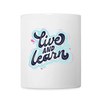 live and learn - Tasse - Weiß - Vorne