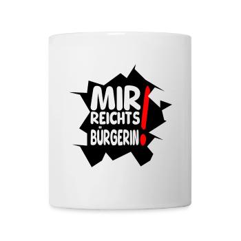 reicht mir II - Tasse - Weiß - Vorne