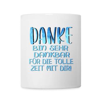 Abschiedsgeschenke - TOLLE ZEIT MIT DIR SPRÜCHE - Tasse - Weiß - Vorne