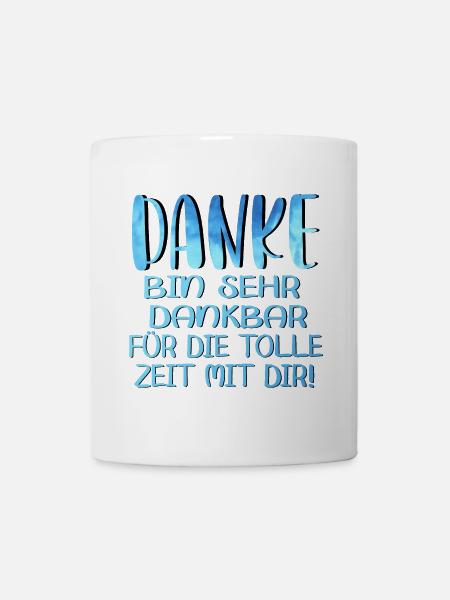Abschiedsgeschenke - TOLLE ZEIT MIT DIR SPRÜCHE - Tasse - Weiß