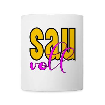 PARTY SPRUCH SAUVOLL - Tasse - Weiß - Vorne