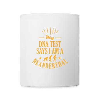 My DNA test says I am a Neanderthal man - Mug - white - Front