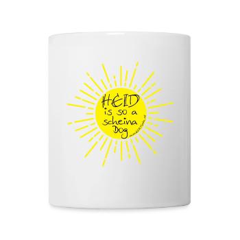 heid is so a scheina dog-heute ist ein schöner Tag - Tasse - Weiß - Vorne