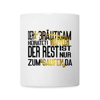 JGA Männer Wappler Saufen Spruch - Tasse - Weiß - Vorne