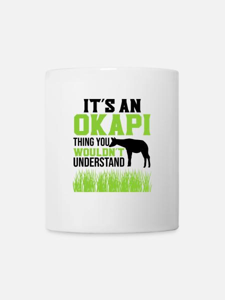 Ist ein Okapi - Tasse - Weiß
