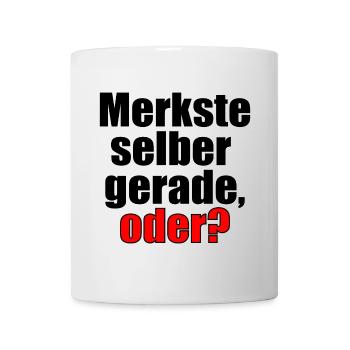 Sprüche Geschenke - Merkste selber - Erkenntnis - Tasse - Weiß - Vorne
