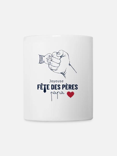 Joyeuse fête des pères papa. Bonne fête papa ! - Mug blanc - blanc