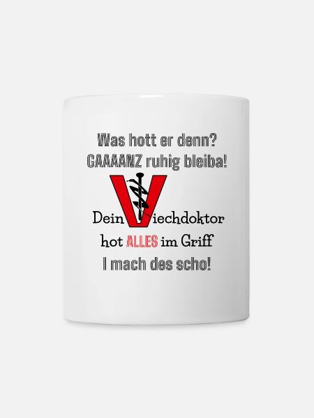 Lustiger Tierarzt Spruch Veterinär Mundart - Tasse - Weiß
