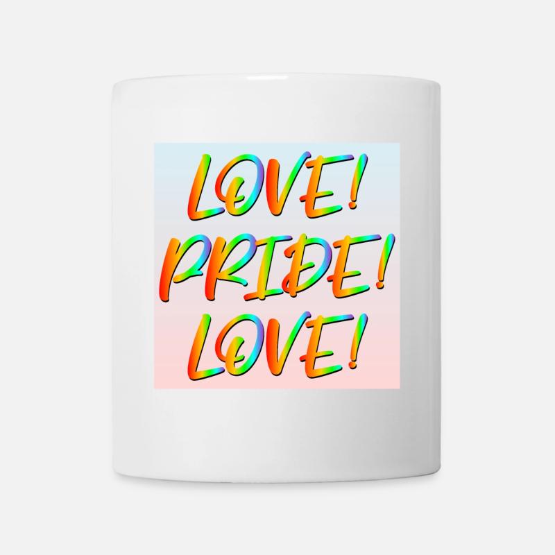 LOVE PRIDE LOVE LGBTQ SPRÜCHE VIELFALT DIVERSITY - Tasse - Weiß