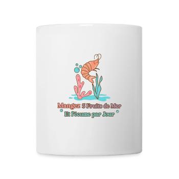 MANGEZ 5 FRUITS DE MER ET L'ÉCUME PAR JOUR - Mug blanc - blanc - Devant
