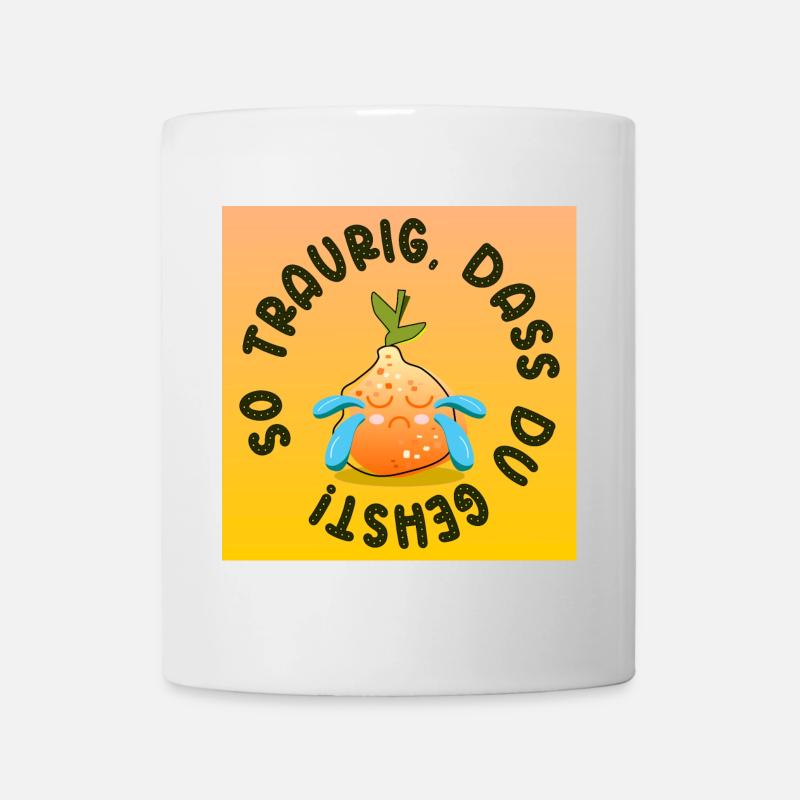 TRAURIGER ABSCHIED ORANGEN - Tasse - Weiß